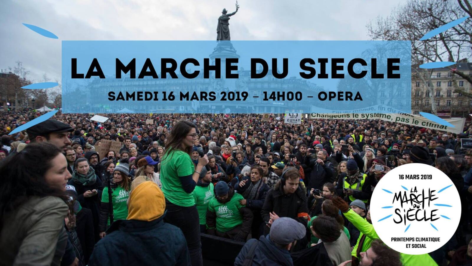 Le Rendez-vous du siècle : ce samedi 16 mars nous participerons à la Marche du