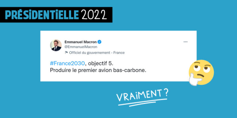 Citation d’Emmanuel Macron sur Twitter : #France2030, objectif 5. Produire le premier avion bas-carbone.