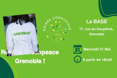Greenpeace Grenoble te donne rendez-vous le 31 mai !