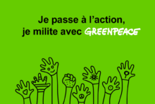 Je passe à l’action, je milite avec Greenpeace