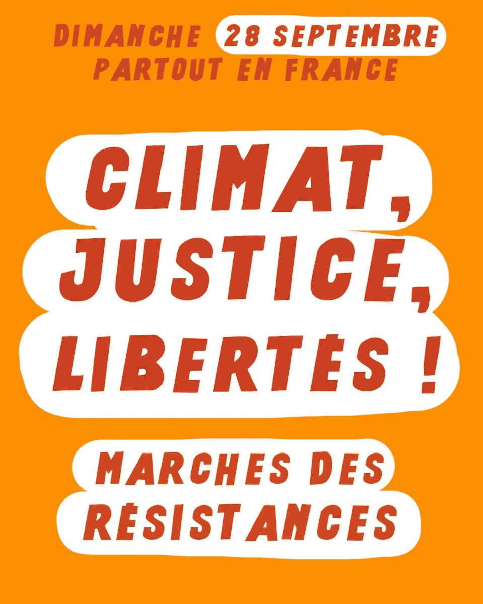 Le 28 septembre, partout en France, rejoins les marches des résistances. Face 
