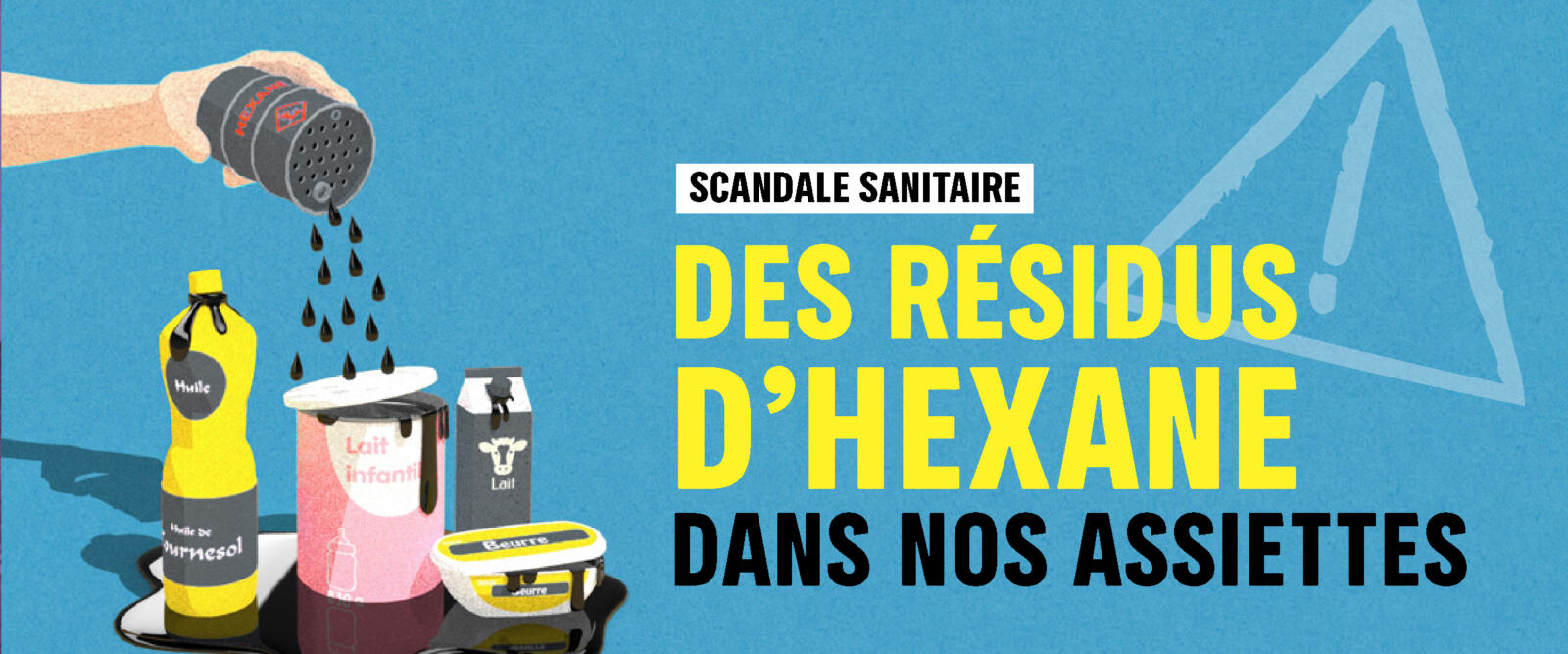 Des aliments contaminés à l'hexane : Greenpeace alerte sur un scandale sanit
